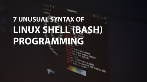 7 unusual syntax of Linux Shell bash Programming