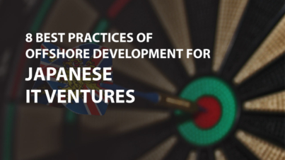 8 Best Practices of Offshore Development for Japanese IT Ventures