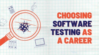 Choosing Software Testing as a Career
