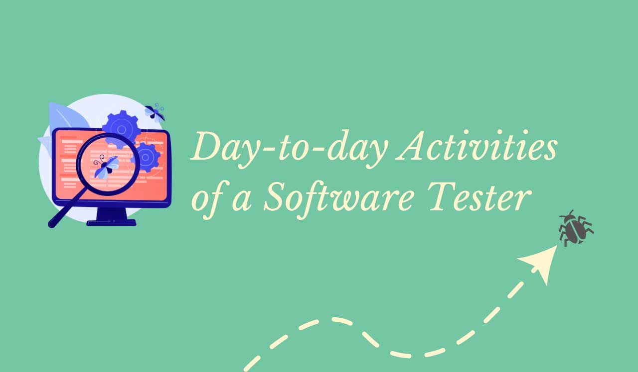 day-to-day-activities-of-a-software-tester-ixora-solution-ltd