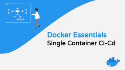 Docker Essentials Single Container CI CD
