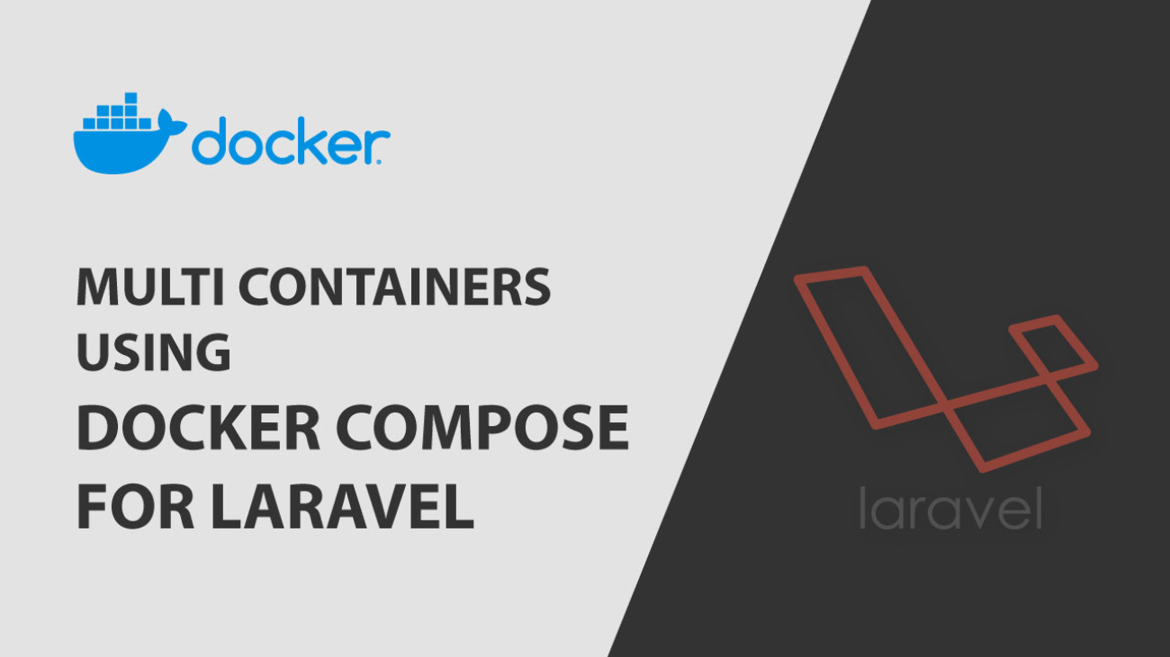 Multi Containers Using Docker Compose for Laravel Project