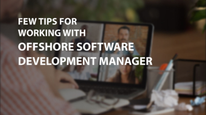 Tips for Working with Offshore Software Development Manager